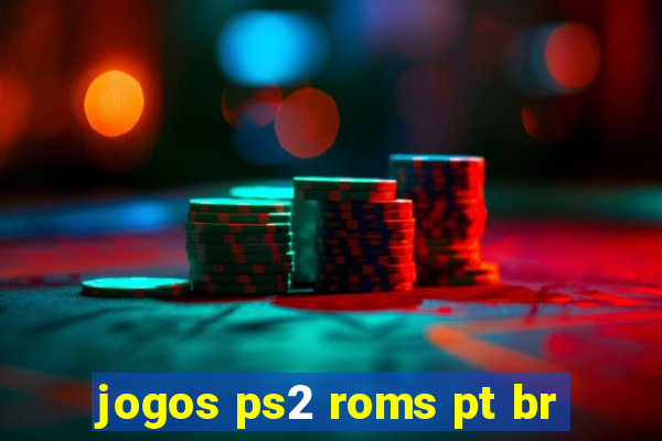 jogos ps2 roms pt br